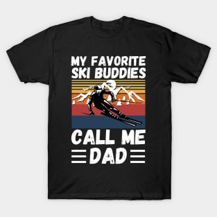 My Favorite Ski Buddies Call Me Dad, Ski Dad Father’s Day T-Shirt